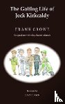 Crowe, Frank - The Golfing Life of Jock Kirkcaldy and Other Stories