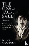 Chandler, Glenn - The Sins of Jack Saul: The True Story of Dublin Jack and the Cleveland Street Scandal