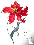 Hyland, Angus, Wilson, Kendra - The Book of the Flower