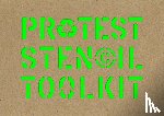  - Protest Stencil Toolkit