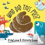 Boldt, Claudia, Aidan Onn - Who Did This Poo? - A Matching & Memory Game