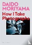 Moriyama - Daido Moriyama