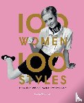 Blanchard - 100 Women • 100 Styles - The Women Who Changed the Way We Look