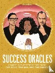 Tylevich, Katya - Success Oracles - Career and Business Tips from the Good, the Bad, and the Visionary