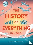 Claybourne, Anna - The History of Everything in 32 Pages