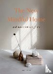 Thornhill, Joanna - The New Mindful Home