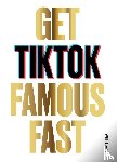 Eagle, Will - Get TikTok Famous Fast