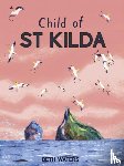 Waters, Beth - Child of St Kilda