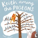 Brosnan, Katie - Keith Among the Pigeons