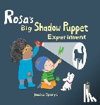 Spanyol, Jessica - Rosa's Big Shadow Puppet Experiment