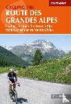 Belbin, Giles - Cycling the Route des Grandes Alpes