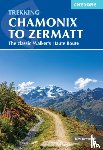 Reynolds, Kev - Trekking Chamonix to Zermatt