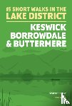 Crow, Vivienne - Short Walks in the Lake District: Keswick, Borrowdale and Buttermere