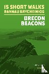 Davies, Andy - 15 Short Walks in Bannau Brycheiniog - Brecon Beacons