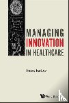 Barlow, James (Imperial College London - Managing Innovation In Healthcare