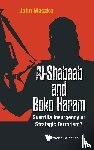 Maszka, John (Al Ain Men's College, Uae) - Al-shabaab And Boko Haram: Guerrilla Insurgency Or Strategic Terrorism?