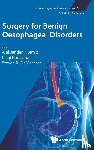  - Surgery For Benign Oesophageal Disorders