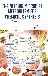  - Engineering Microbial Metabolism For Chemical Synthesis: Reviews And Perspectives