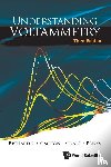 Compton, Richard Guy (Univ Of Oxford, Banks, Craig E (Manchester Metropolitan Univ - Understanding Voltammetry (Third Edition)