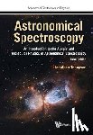 Tennyson, Jonathan (Univ College London - Astronomical Spectroscopy: An Introduction To The Atomic And Molecular Physics Of Astronomical Spectroscopy (Third Edition)