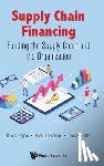 Rogers, Dale S (Arizona State Univ, Leuschner, Rudolf (Rutgers Business School, Choi, Thomas Y (Arizona State Univ - Supply Chain Financing: Funding The Supply Chain And The Organization