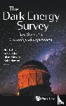  - Dark Energy Survey, The: The Story Of A Cosmological Experiment