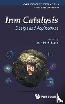  - Iron Catalysis: Design And Applications