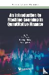 Ni, Hao, Dong, Xin, Zheng, Jinsong, Yu, Guangxi - Introduction To Machine Learning In Quantitative Finance, An