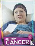 Duhig, Holly - Understanding Cancer