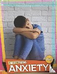 Duhig, Holly - Understanding Anxiety