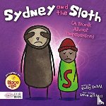 Duhig, Holly - Sydney and the Sloth (A Book About Depression)