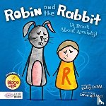 Duhig, Holly - Robin and the Rabbit (A Book About Anxiety)