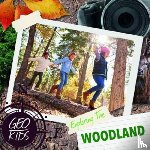 Duhig, Holly - Exploring the Woodland