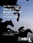  - Are We Pushing Animals to Their Biological Limits?