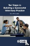 Sneddon, Wendy (Business Consultant - Ten Steps to Building a Successful Veterinary Practice