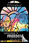 Szczerba, Wojciech - On the Road to Freedom: Dietrich Bonhoeffer and Edith Stein