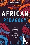 Mburu, Elizabeth W. - African Pedagogy: A Fusion of Orality, Higher Education, and Pastoral Formation