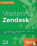 Jacob, Cedric F. - Mastering Zendesk