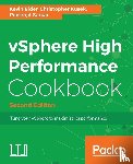Elder, Kevin, Kusek, Christopher, Sarkar, Prasenjit - vSphere High Performance Cookbook -