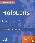 Odom, Jason - HoloLens Beginner's Guide