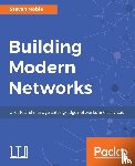 Noble, Steven - Building Modern Networks