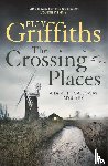 Griffiths, Elly - The Crossing Places