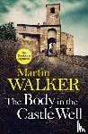 Walker, Martin - The Body in the Castle Well