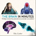 Carter, Rita - The Brain in Minutes