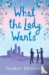 Browne, Hester - What the Lady Wants