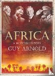 Arnold, Guy - Africa: A Modern History