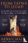 Malik, Kenan (Author) - From Fatwa to Jihad