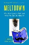 Clearfield, Chris, Tilcsik, Andras - Meltdown - Why Our Systems Fail and What We Can Do About It