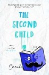 Bond, Caroline - The Second Child - A breath-taking debut novel about the bond of family and the limits of love