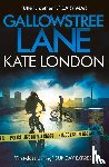 London, Kate - Gallowstree Lane
